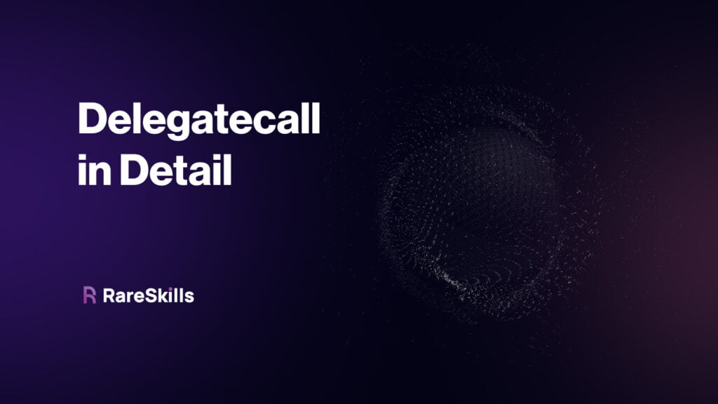 Delegatecall: The Detailed and Animated Guide