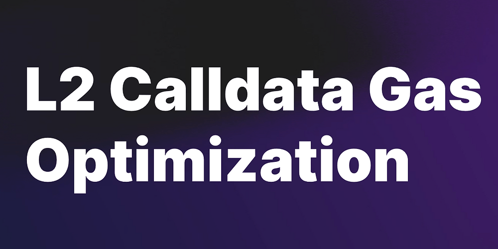 Layer 2 Calldata Gas Optimization