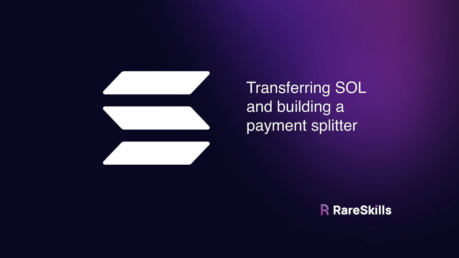 Hero image showing Transfering SOL and building a payment splitter